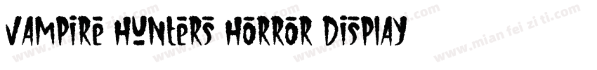 Vampire Hunters Horror Display字体转换
